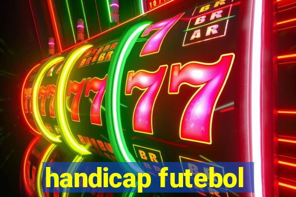 handicap futebol